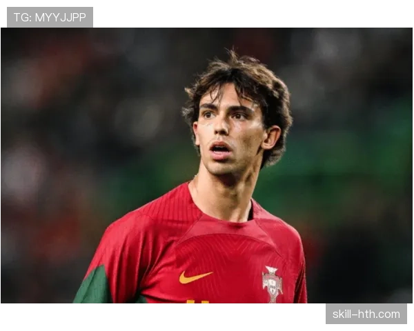 菲利克斯在西甲冠军团队中的角色与贡献解析 菲利克斯在西甲冠军团队中的角色与贡献解析