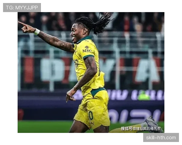 莱奥为何表现起伏巨大:天赋驱动型球员的稳定性分析 莱奥为何表现起伏巨大:天赋驱动型球员的稳定性分析